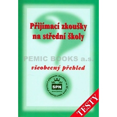 Přijímací zkoušky na střední školy Všeobecný přehled - M. Buriánková