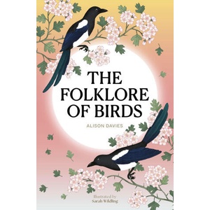 The Folklore of Birds | Davies, Alison (2025)
