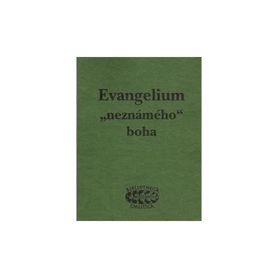 Evangelium „neznámého" boha