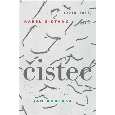 Čistec - Karel Šiktanc