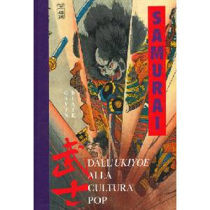 Samurai. Dall'Ukiyoe alla cultura pop | Gavin Blair (2021)