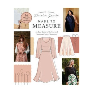 Made to Measure: An Easy Guide to Drafting and Sewing a Custom Wardrobe - 16 Pattern-Free Projects | Jewell, Elisalex (ISBN: 9780760382806)