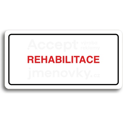 ACCEPT Piktogram REHABILITACE - bílá tabulka - barevný tisk