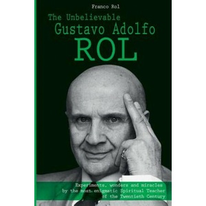 Unbelievable Gustavo Adolfo Rol | Franco Rol (ISBN: 9781326002145)