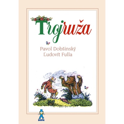 Trojruža - Pavol Dobšinský, Ľudovít Fulla (Ilustrátor)