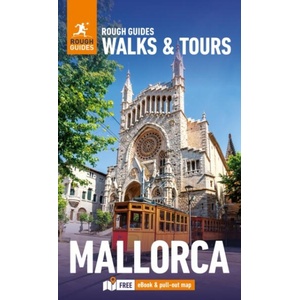Rough Guides Walks and Tours Mallorca: Top 14 Itineraries for Your Trip: Travel Guide with eBook | Maciej Zglinicki, Victoria Trott, Tara Stevens (ISBN: 9781835291924)