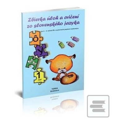 Zbierka úloh a cvičení zo slovenského jazyka pre 2. – 4. ročník ZŠ s VJM, 1. časť