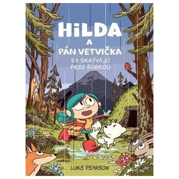 Hilda a Pán Vetvička sa skrývajú pred bú - Luke Pearson