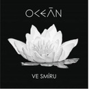 Ocean - VE SMIRU