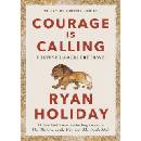 Courage Is Calling - Ryan Holiday