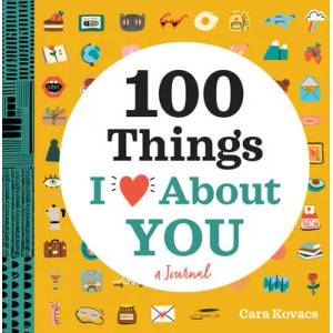 A Love Journal: 100 Things I Love about You | KOVACS CARA (ISBN: 9781647398200)