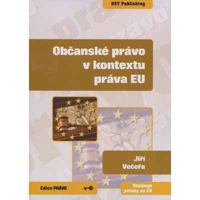 Občanské právo v kontextu práva EU - Jiří Večeřa