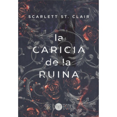 La caricia de la ruina | Scarlett St. Clair