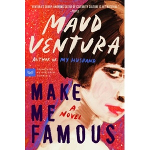 Make Me Famous | Gretchen Schmid (ISBN: 9780063427525)