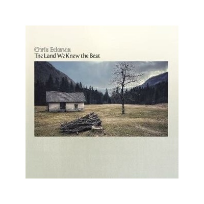Chris Eckman - The Land We Knew The Best LP