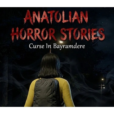 Anatolian Horror Stories: Curse In Bayramdere