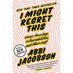 I Might Regret This | Abbi Jacobson (ISBN: 9781538713273)