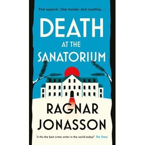 Death at the Sanatorium | Ragnar Jonasson (ISBN: 9780241493649)