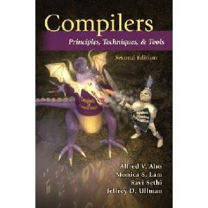 Compilers: Principles, Techniques, and Tools | Alfred V. Aho, Monica S. Lam, Ravi Sethi, Jeffrey D. Ullman (ISBN: 9780321486813)