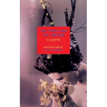 New York Review of Books The Pure and the Impure | Colette, Judith Thurman, Herma Briffault