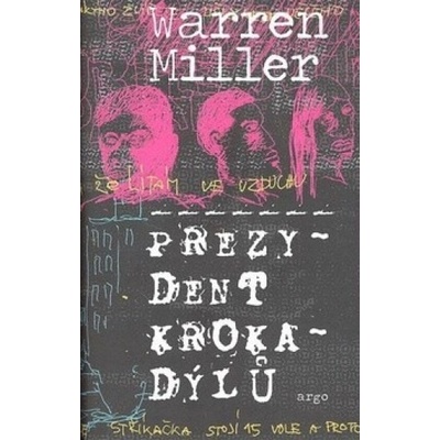 Prezydent krokadýlů - Warren Miller Max