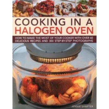 Cooking in a Halogen Oven J. Shapter
