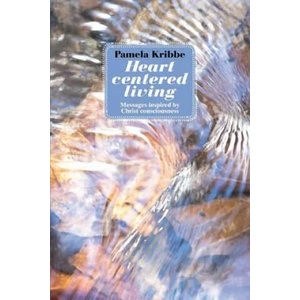 Heart Centered Living | Pamela Kribbe (ISBN: 9781621412618)