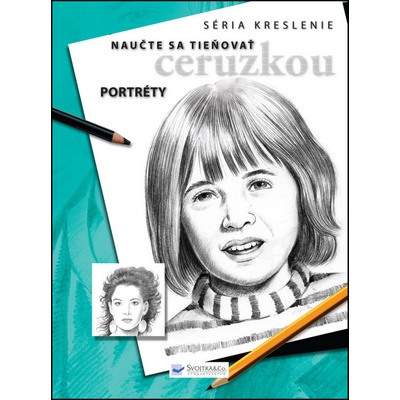 Naučte sa tieňovať ceruzkou - Portréty