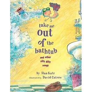 Take Me Out of the Bathtub and Other Silly Dilly Songs (ISBN: 9780689829031)