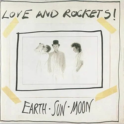 LOVE & ROCKETS - EARTH SUN MOON LP