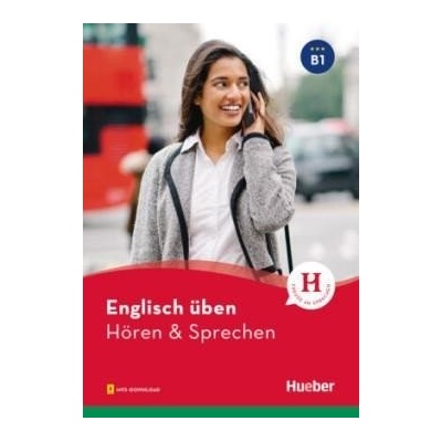 Englisch üben - Hören & Sprechen B1 - kolektiv autorů