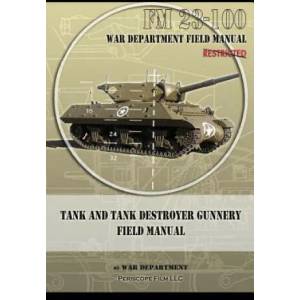 Tank and Tank Destroyer Gunnery Field Manual | War Department (ISBN: 9781937684563)