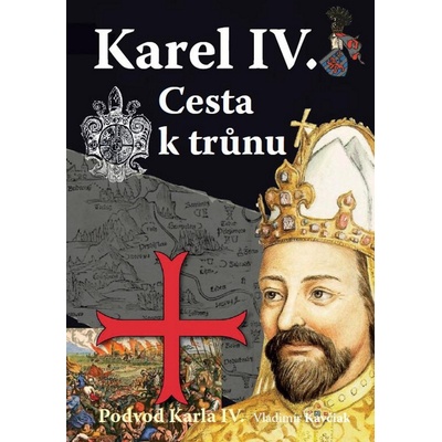 Karel IV. Cesta k trůnu