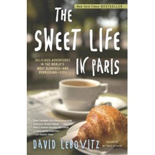 Delicious Adventures... David Lebovitz The Sweet Life in Paris