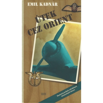 Útek cez Orient - Emil Kadnár