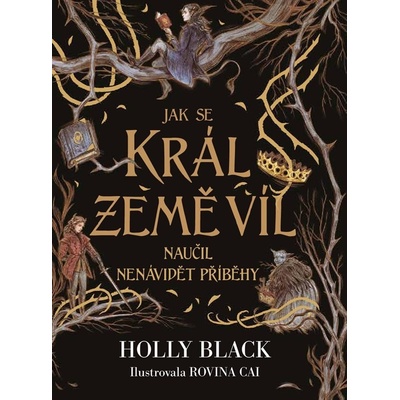Jak se král Země víl naučil nenávidět příběhy