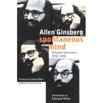 Spontaneous Mind: Selected Interviews 1958-1996 Ginsberg AllenPaperback