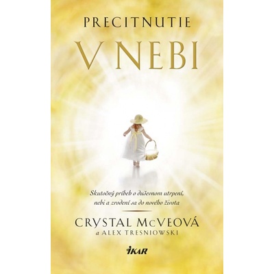Precitnutie v nebi - McVea Crystal