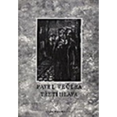 Třetí hlava - Pavel Večeřa