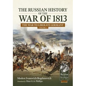 The Russian History of the War of 1813 Volume 2 | Peter G A Phillips (ISBN: 9781804518212)
