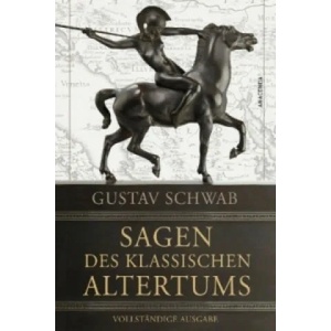 Sagen des klassischen Altertums | Gustav Schwab (2011)
