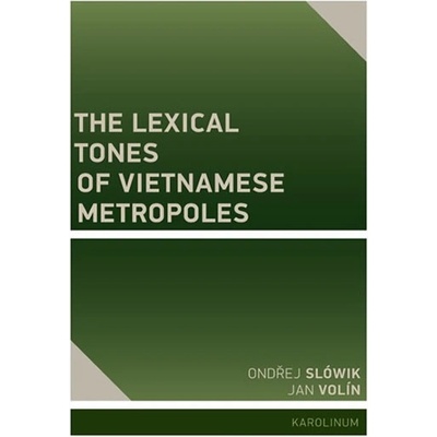 The Lexical Tones of Vietnamese Metropoles