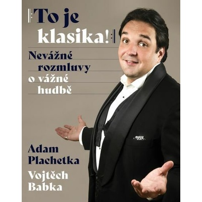 Adam Plachetka: To je klasika - Vojtěch Babka