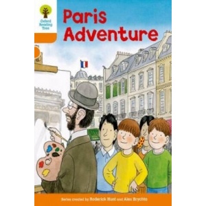 Oxford Reading Tree: Level 6: More Stories B: Paris Adventure | Roderick Hunt (ISBN: 9780198482970)