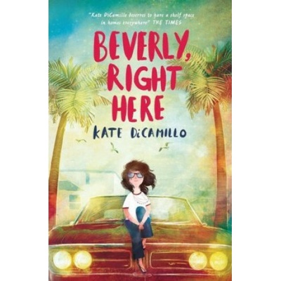 Beverly, Right Here - Kate DiCamillo, Walker Books