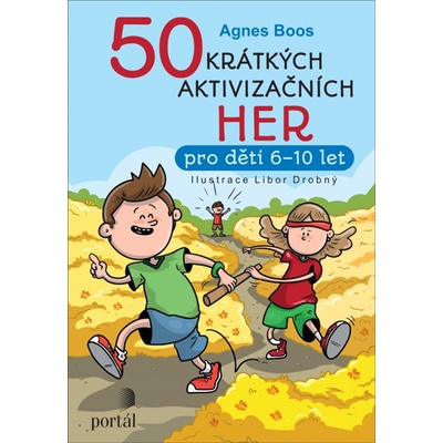 50 krátkých aktivizačních her - Agnes Boos