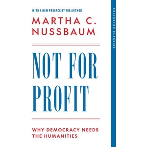 Not for Profit - Why Democracy Needs the Humanities (ISBN: 9780691264394)