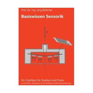 Basiswissen Sensorik | Jörg Böttcher (ISBN: 9783695199761)