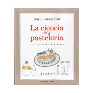 LA CIENCIA DE LA PASTELERíA | DARIO BRESSANINI (ISBN: 9788417127077)