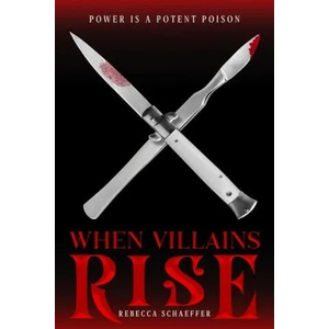 When Villains Rise | Rebecca Schaeffer (2020)